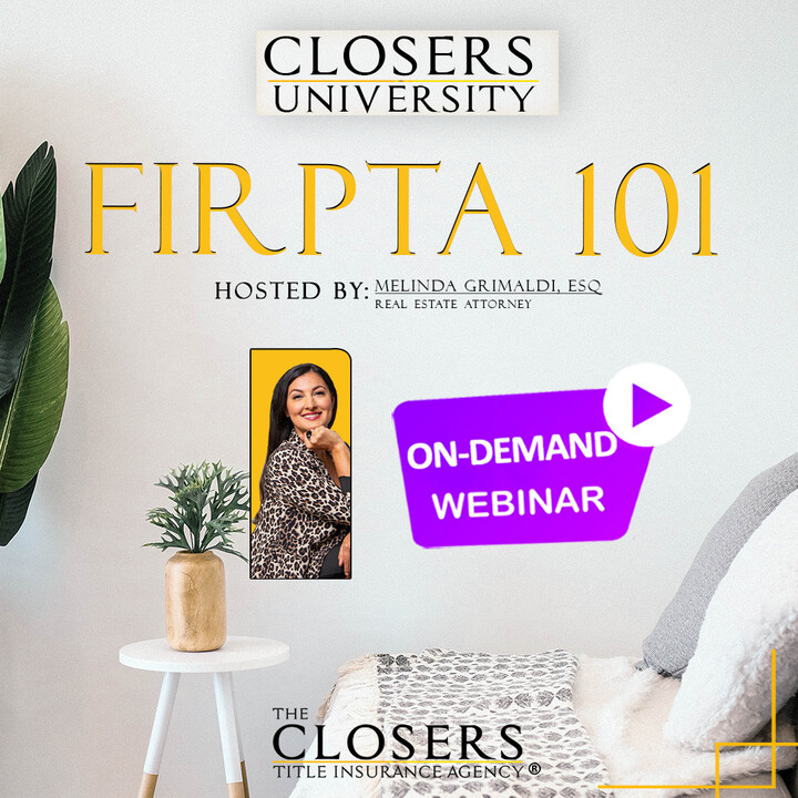 Closers University — FIRPTA 101 session